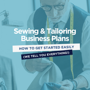 Need a Sewing and Tailoring Business Plan Template?