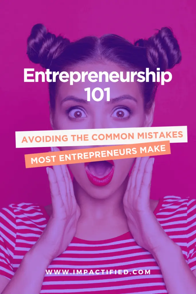 Entrepreneuriat 101 Comment éviter les erreurs courantes des entrepreneurs