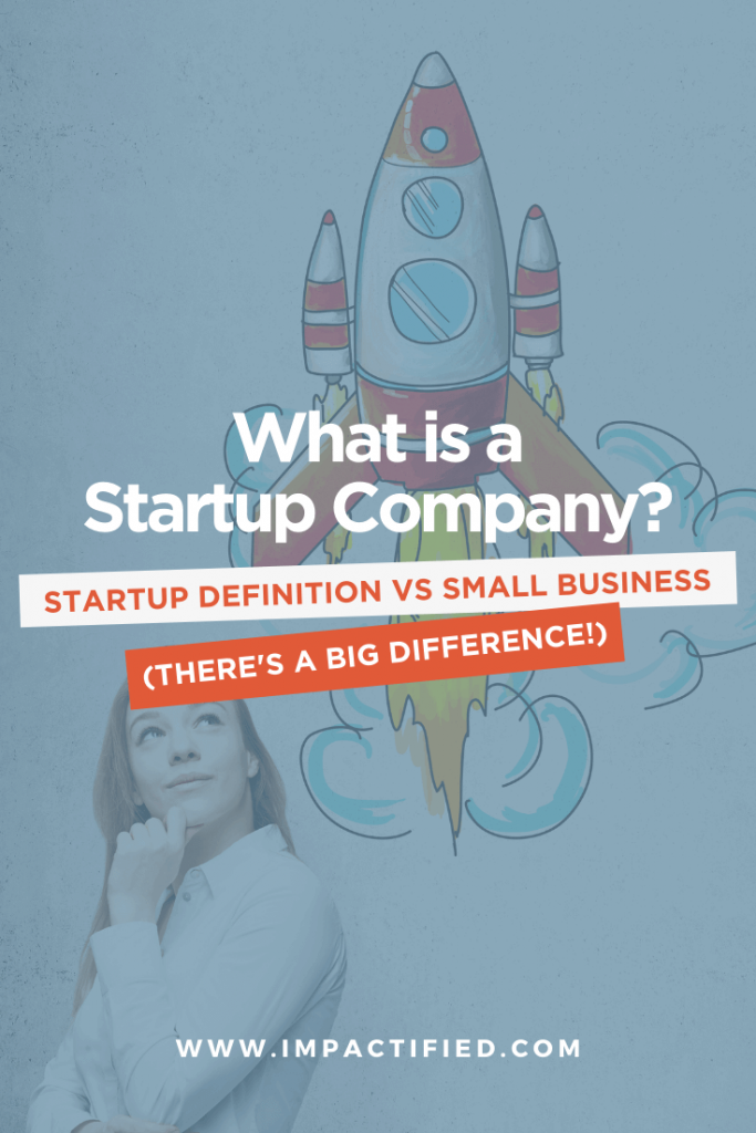 What Is A Startup Company Startup Definition Vs Small Business, Explained