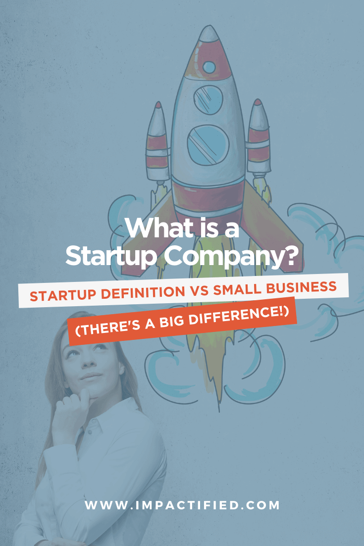 What Is A Startup Company Startup Definition Vs Small Business, Explained