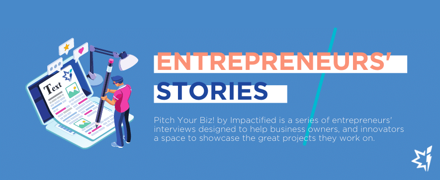 entrepreneur stories by impactified