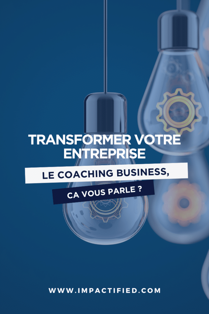 Transformez votre entreprise avec le coaching des dirigeants