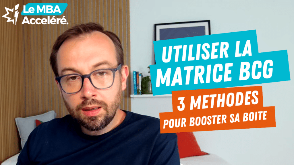 comment utiliser la matrice BCG pour booster sa boite