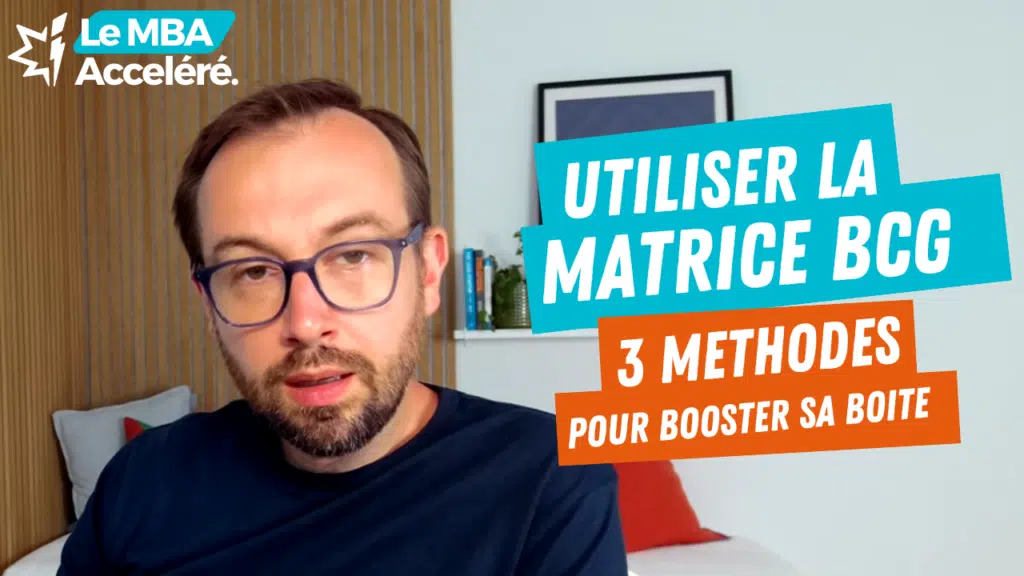 comment utiliser la matrice BCG pour booster sa boite