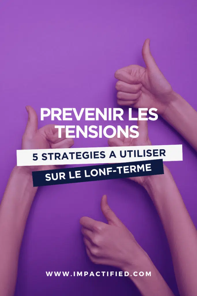 5 Stratégies pour Prévenir les Tensions au Travail à Long Terme