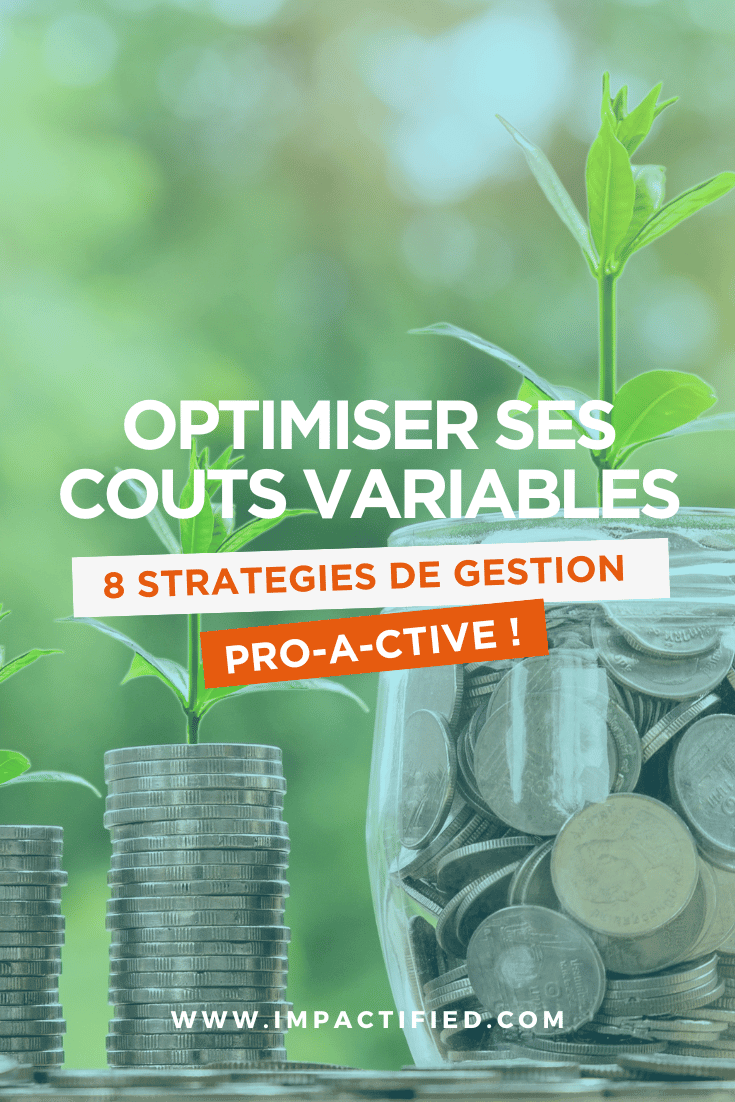 8 Stratégies de Gestion Proactive des Coûts Variables pour Améliorer sa Marge