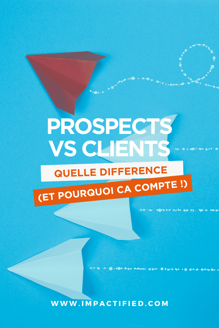 Faire la Différence entre Clients et Prospects Pourquoi Cela Compte