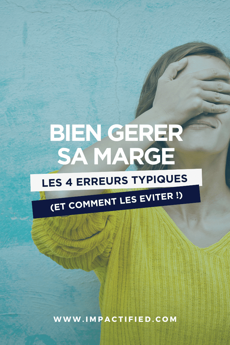 Les 4 Erreurs de Gestion de la Marge Qui Sabotent Votre Rentabilité