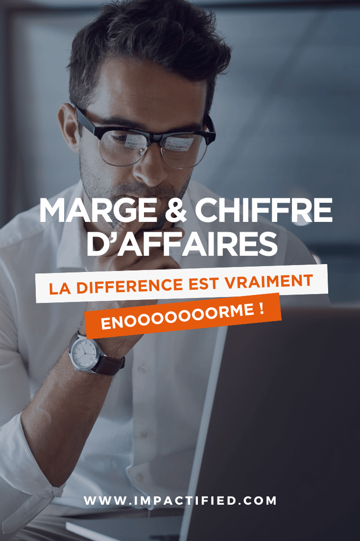 Marge et Chiffre d'Affaires : Pourquoi la Difference est Enorme pour Votre Boite difference entre marge et chiffre d'affaires