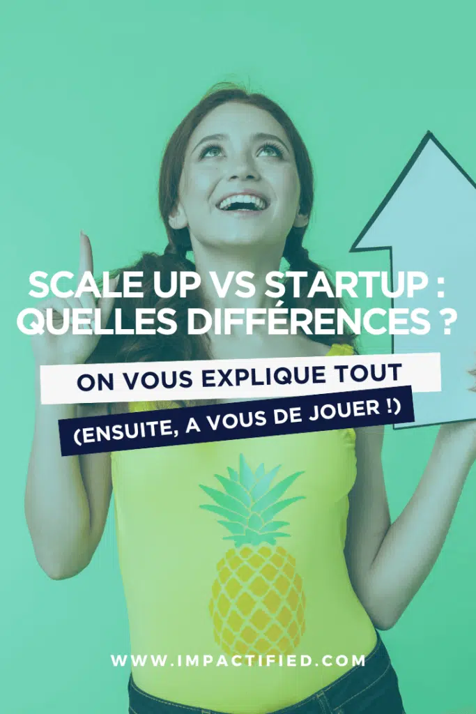 Scale up vs Startup : Quelles Différences ?