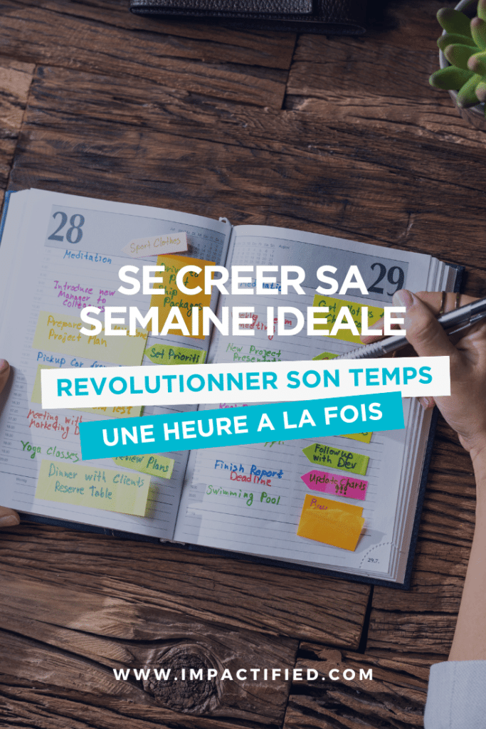 Semaine Idéale Optimiser son Agenda pour Plus de Productivité et de Clarté