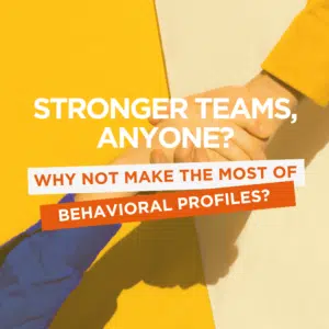Mastering Behavioral Profiling to Better Manage Disagreements & Tensions