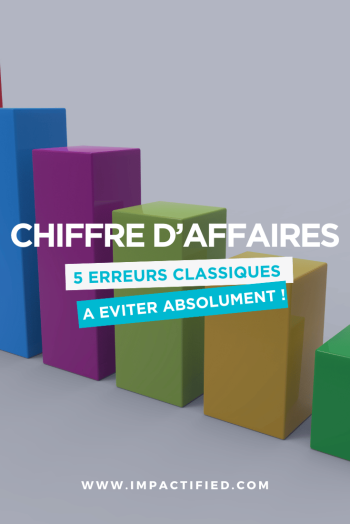 chiffre d'affaires 5 erreurs classiques a eviter erreurs qui plombebt votre chiffre d'affaires